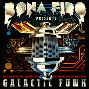 Bona Fido Presents Galactic Funk