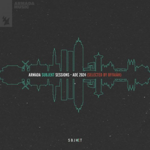 Armada Subjekt Sessions â€“ ADE 2024 (Selected by OFFAIAH) â€“ Extended Versions