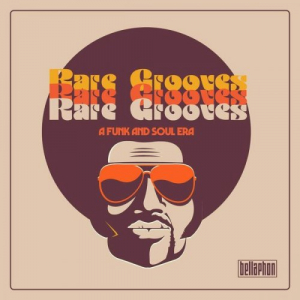 Rare Grooves - A Funk & Soul Era