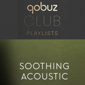 Qobuz Club: Soothing Acoustic