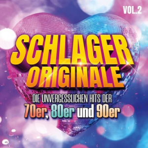 Schlager Originale, Vol. 2- Die unvergesslichen Hits der 70, 80er und 90er