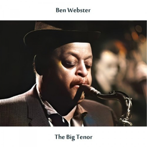 The Big Tenor (Remastered Edition)