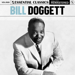 Essential Classics, Vol. 585: Bill Doggett