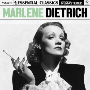 Essential Classics, Vol. 316: Marlene Dietrich