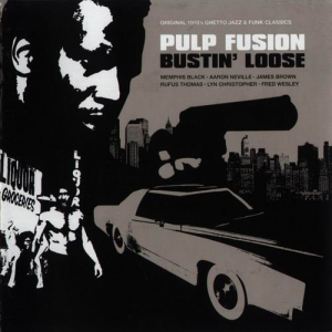 Pulp Fusion: Bustin' Loose