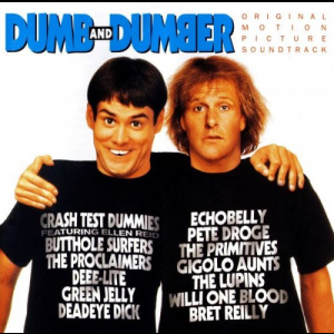 Dumb And Dumber - Original Motion Picture Soundtrack