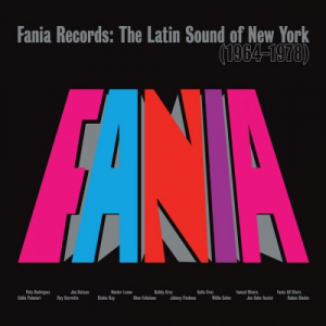 Fania Records: The Latin Sound Of New York (1964-1978)