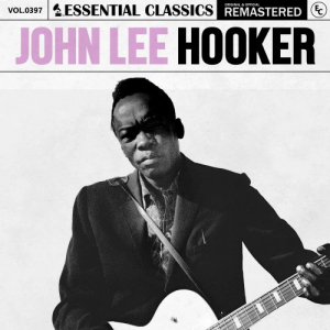 Essential Classics, Vol. 397: John Lee Hooker