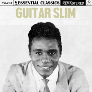 Essential Classics, Vol. 452: Guitar Slim