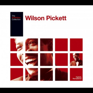 The Definitive Wilson Pickett