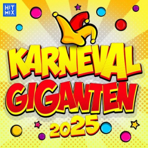 Karneval Giganten 2025 (Die Hits zu deiner 11.11 Karneval, Fasching, Fasnet Party)