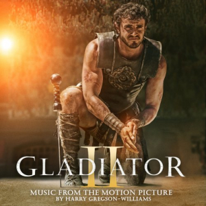 Gladiator II (Music From The Motion Picture)