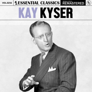 Essential Classics, Vol. 256: Kay Kyser