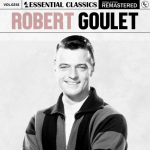 Essential Classics, Vol. 258: Robert Goulet