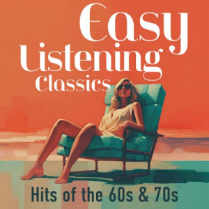 Easy Listening Classics: Hits of the 60s & 70s