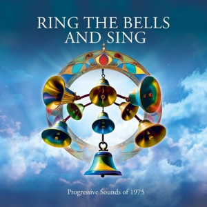 Ring The Bells & Sing (Progressive Sounds Of 1975)