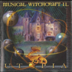 Musical Witchcraft II - Utopia