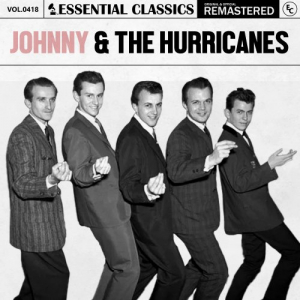 Essential Classics, Vol. 418: Johnny & The Hurricanes