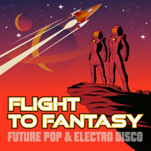 Flight to Fantasy: Future Pop & Electro Disco