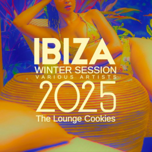 Ibiza Winter Session 2025 (The Lounge Cookies)