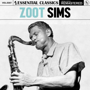 Essential Classics, Vol. 387: Zoot Sims