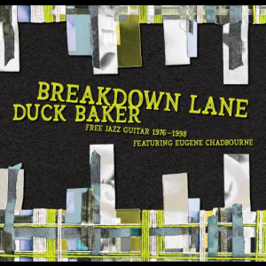 Breakdown Lane: Free Solos & Duos 1976-1998