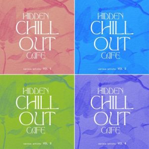 Hidden Chill out Cafe, Vol. 1 - 4