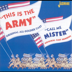 Original Cast Recordings: This Is The Army & Call Me Mister [JASCD115]