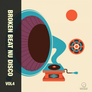 Broken Beat Nu Disco Vol 4