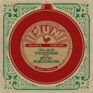 Glad Tidings From Sun Records (Remastered 2024)