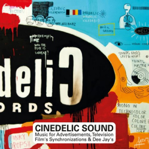 Cinedelic Sound  (Music for Advertisements, Television, Film's Synchronizations & Dee Jay's)