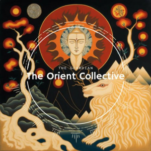 The Orient Collective: The Guardian