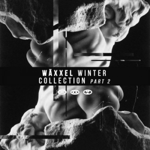 WÃ¤xxel Winter Collection Part 2