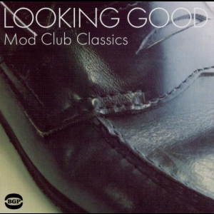 Looking Good - Mod Club Classics