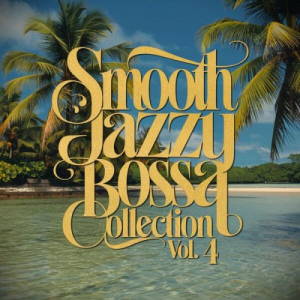 Smooth Jazzy Bossa Collection Vol. 4