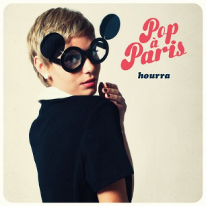 Pop Ã  Paris - Hourra