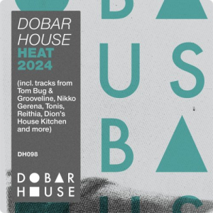 Dobar House Heat 2024