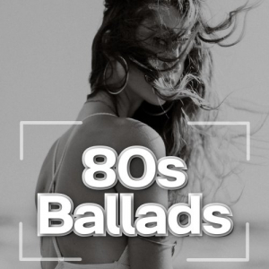 80s Ballads Big Bangers