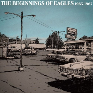 The Beginnings of Eagles 1965-1967