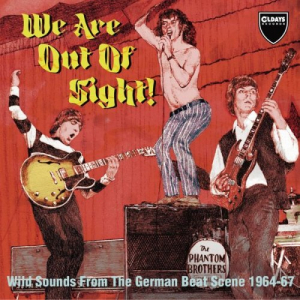 We Are Out of Sight! Wild Sounds from the German Beat Scene 1964-67