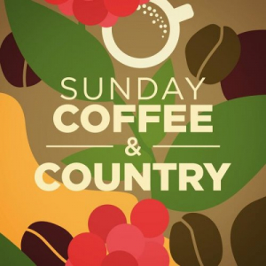 Sunday Coffee & Country