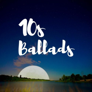 10s Ballads