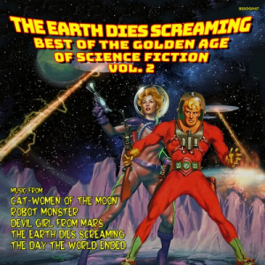 The Earth Dies Screaming- The Best Of Golden Age Of Science Fiction Vol. 2