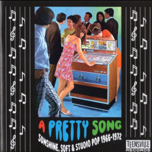 A Pretty Song (Sunshine, Soft & Studio Pop 1966-1972)