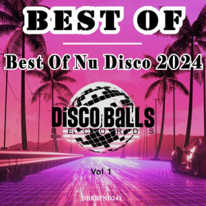 Best Of Nu Disco 2024, Vol. 1