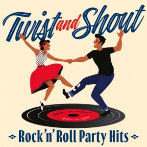 Twist and Shout: Rock 'n' Roll Party Hits