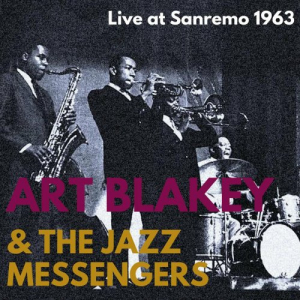 Art Blakey & The Jazz Messengers: Live at Sanremo, 1963