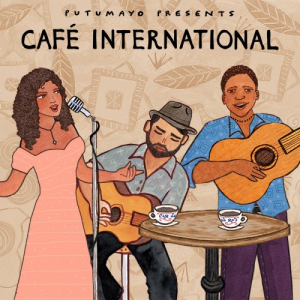 CafÃ© International by Putumayo