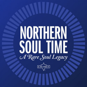 Northern Soul Time â€“ A Rare Soul Legacy