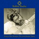 Robbie Basho - Song of the Avatars: The Lost Master Tapes '2020